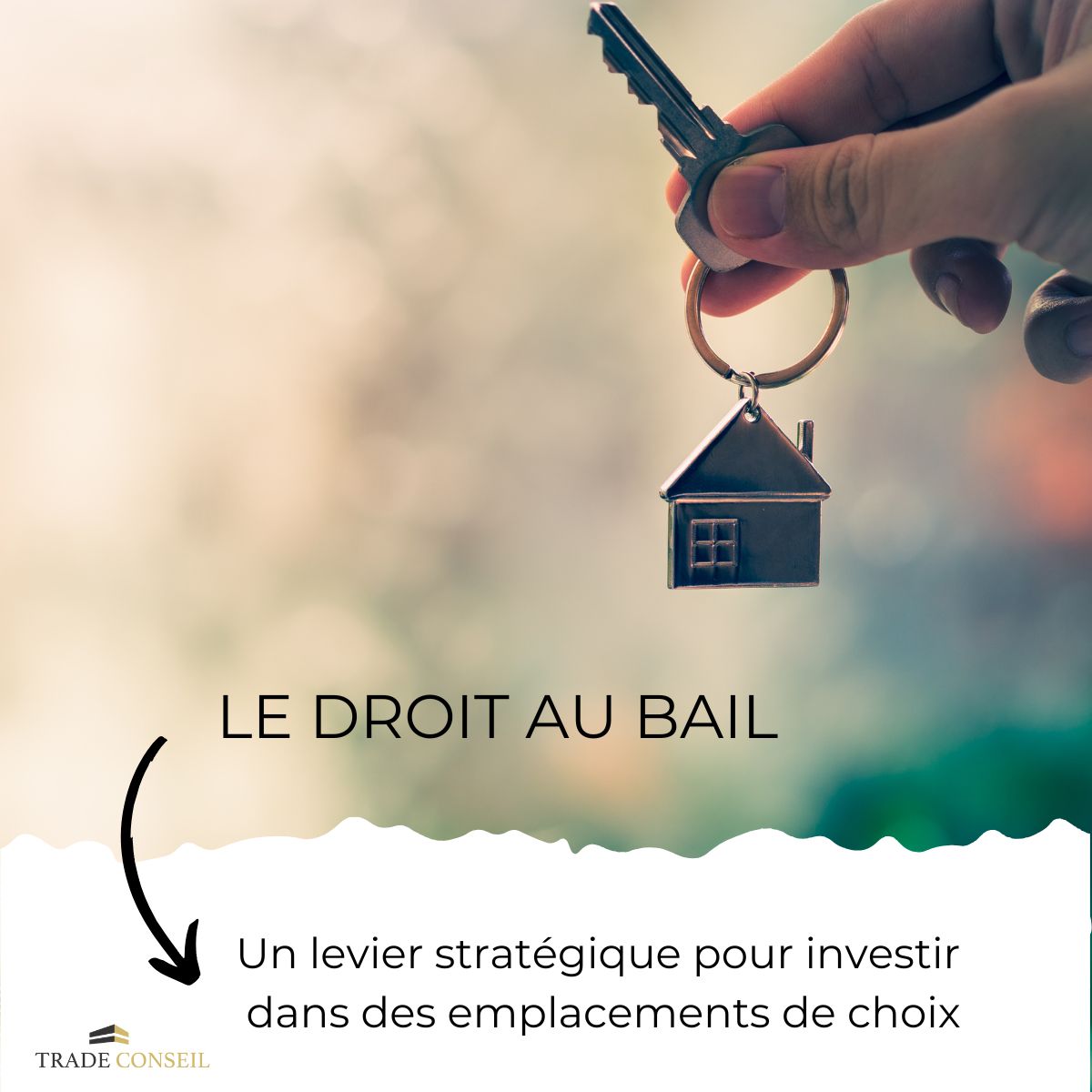 explication du droit au bail